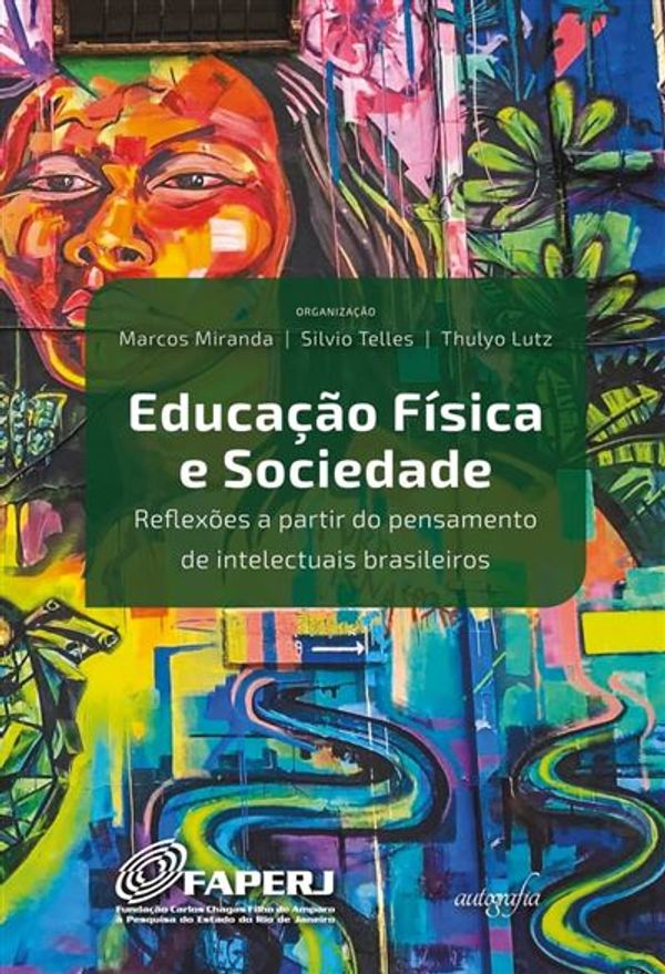 Educação Física e Sociedade: Reflexões a partir do pensamento de intelectuais brasileiros